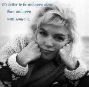 better to be unhappy alone