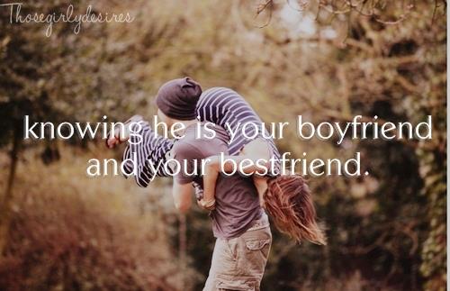 knowing he is your boyfriend and your bestfriend