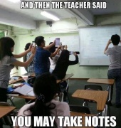 Teacher said you may take notes