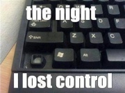 The night when I lost control